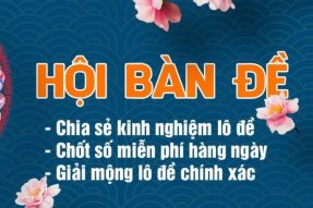 Soi cầu Hội Bàn Đề Rồng Bạch Kim XSMB chuẩn xác hôm nay