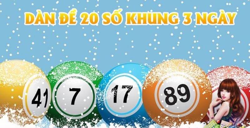 Lập dàn đề 20 số nuôi khung 3 ngày dựa vào tổng đề