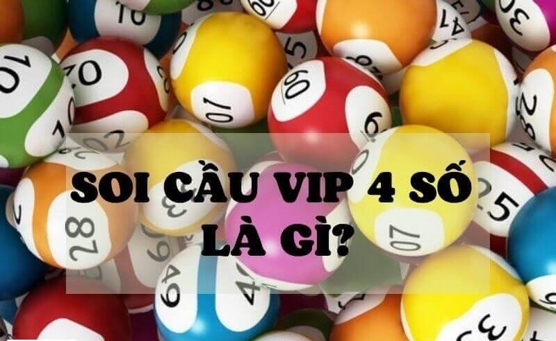 Soi cầu VIP 4 số là gì?