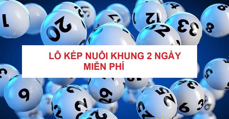 Phương pháp bắt lô kép khung 2 ngày hiệu quả 