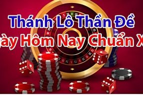 Soi cầu Thánh Lô Thần Đề chốt số MB chuẩn nhất Vịnh Bắc Bộ