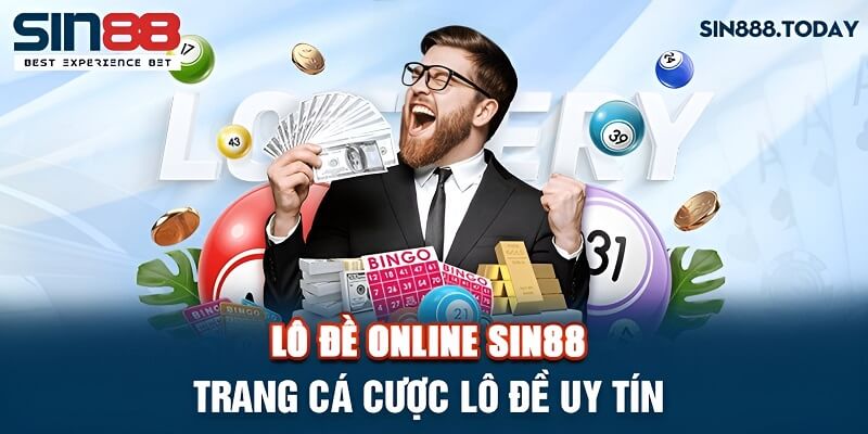 Sin888 – Trang cược lô đề đẳng cấp