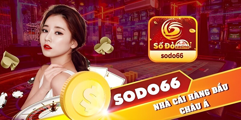 Sodo66 – Lô đề online uy tín hàng đầu tỷ lệ 1 ăn 99