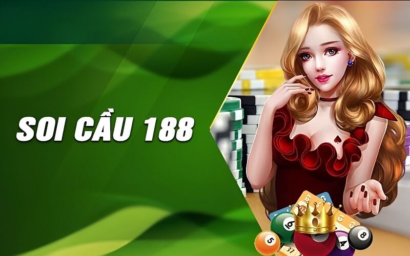 Soi cầu 188 là gì?