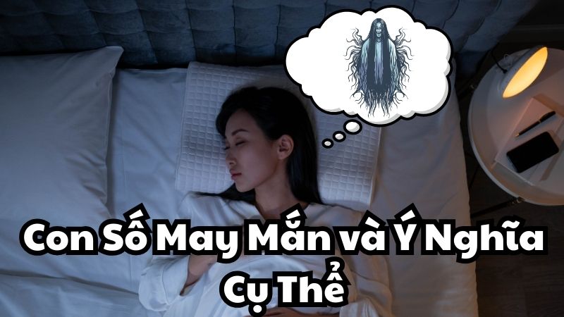 Con Số May Mắn và Ý Nghĩa Cụ Thể