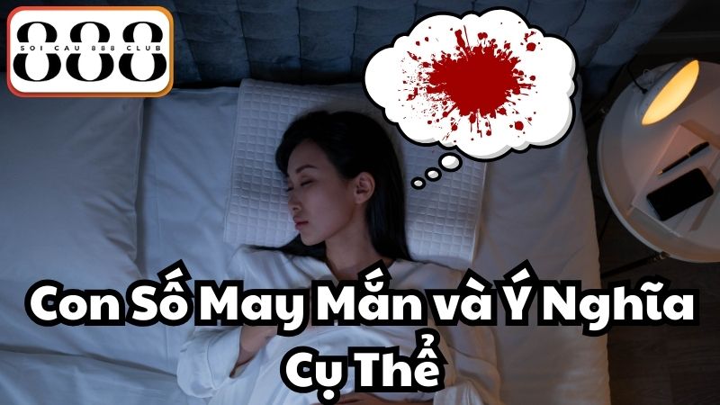 Con Số May Mắn và Ý Nghĩa Cụ Thể