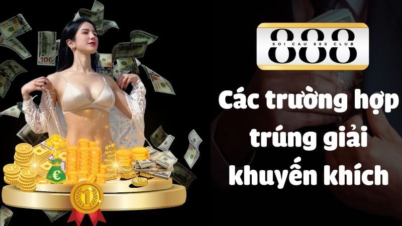 Các trường hợp trúng giải khuyến khích