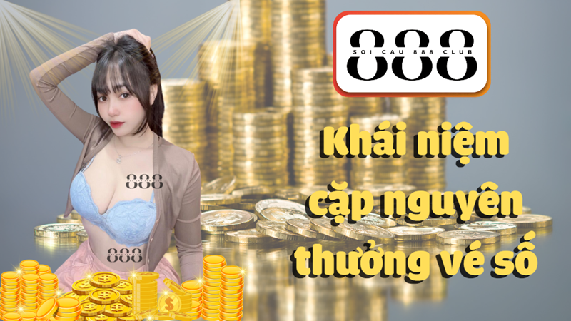 Khái niệm cặp nguyên thưởng vé số