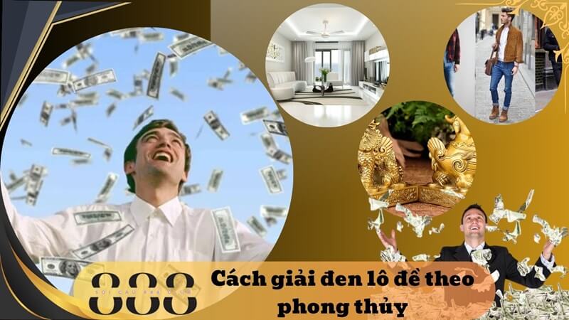 Cách giải đen lô đề theo phong thủy