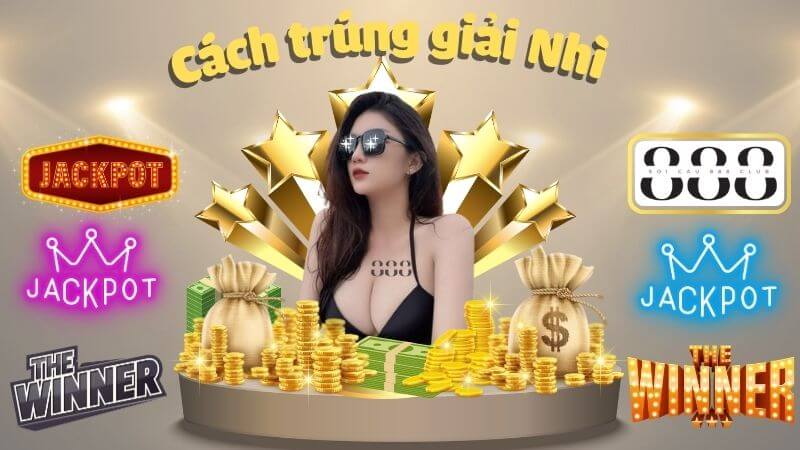 Cách trúng giải Nhì