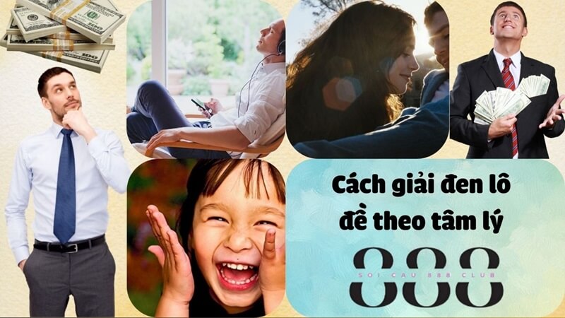 Cách giải đen lô đề theo tâm lý