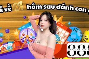 Cùng khám phá đề về 01 hôm sau đánh con gì dễ trúng nhất