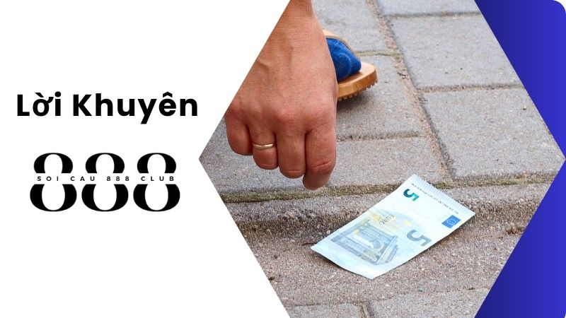 Lời Khuyên Cho Người Mơ Thấy Nhặt Được Tiền