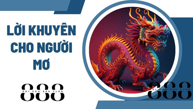 Lời Khuyên Cho Người Mơ Thấy Rồng