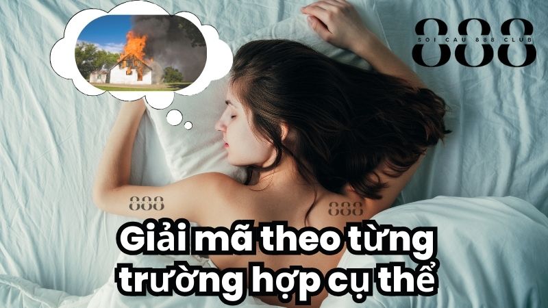 Giải mã ý nghĩa của giấc mơ thấy lửa theo từng trường hợp cụ thể