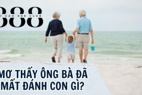 Nếu bạn nằm mơ thấy ông bà đã mất thì sẽ mang đến điềm gì