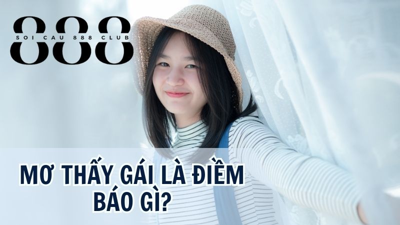 Nằm Mơ Thấy Gái Đẹp Có Điềm Báo Gì?