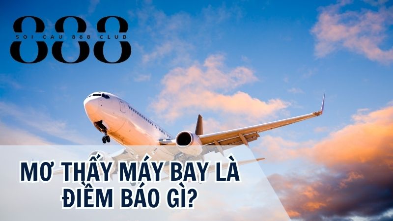 Giải mã giấc mơ thấy máy bay rơi, có ý nghĩa gì?