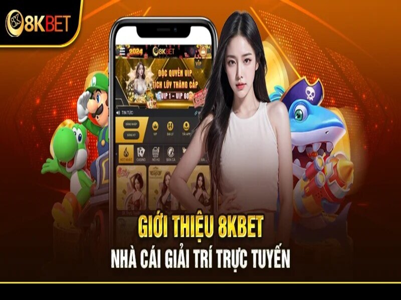 Ưu điểm khi tham gia 8KBET 