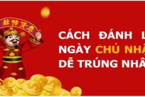 Chiến thuật đánh lô ngày chủ nhật – Tăng cơ hội trúng lớn