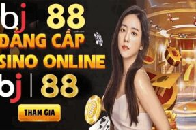 Casino Bj88 – Thiên Đường Giải Trí Trực Tuyến Uy Tín Số 1