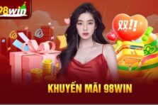 Khuyến Mãi 98Win – Hàng ngàn phần quà hấp dẫn dành cho hội viên