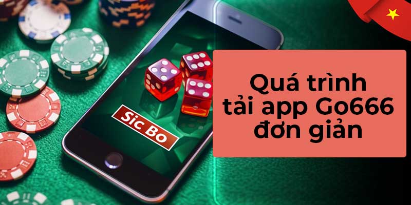 Hướng dẫn tải app Go666 chi tiết cho Android và iOS