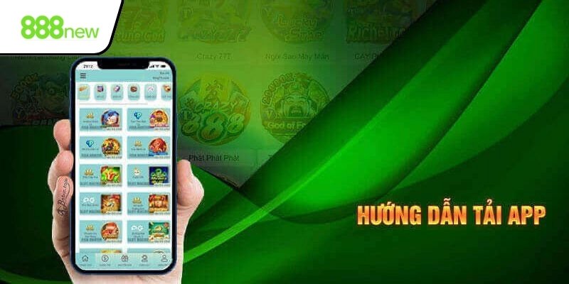 Cách tải app 888New an toàn và chuẩn xác